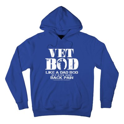 Vet Bod Like A Dad Bod But With More Back Pain Great Gift Hoodie