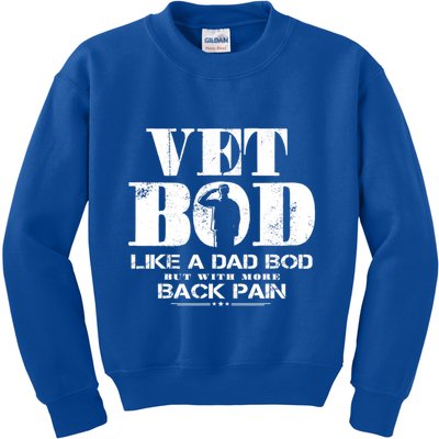 Vet Bod Like A Dad Bod But With More Back Pain Great Gift Kids Sweatshirt