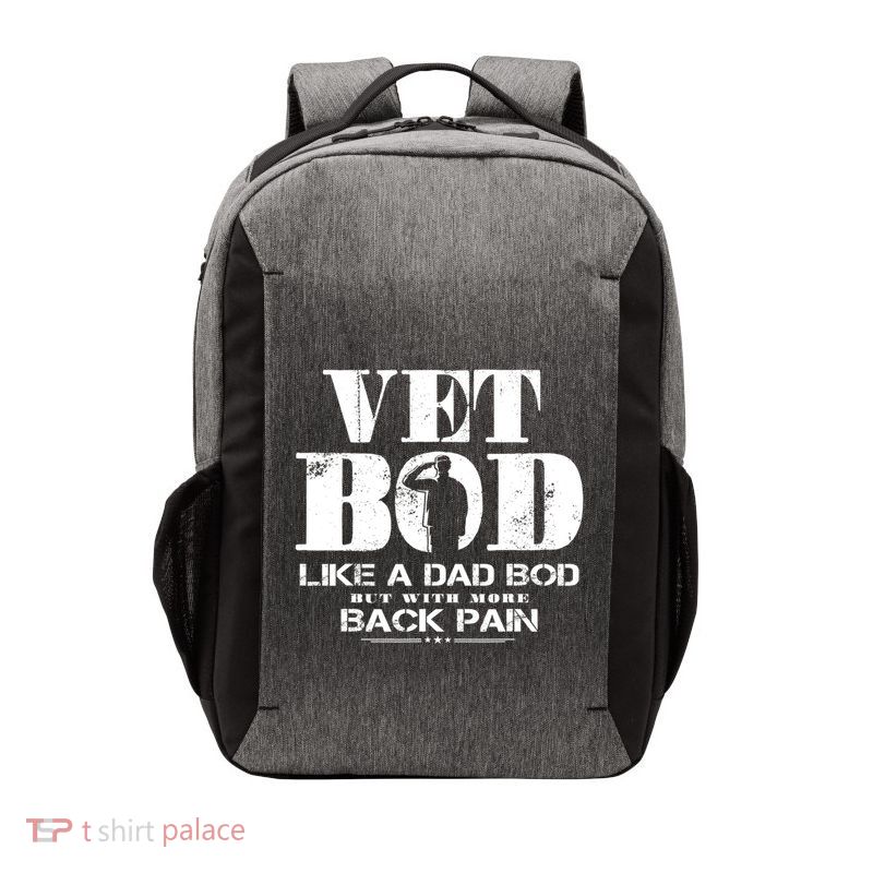 Vet Bod Like A Dad Bod But With More Back Pain Great Gift Vector Backpack