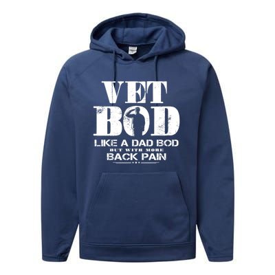 Vet Bod Like A Dad Bod But With More Back Pain Great Gift Performance Fleece Hoodie