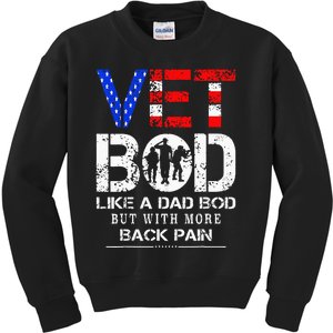 Vet Bod Like Dad Bod But With More Back Pain Veterans Day Kids Sweatshirt