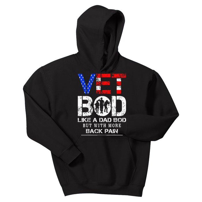 Vet Bod Like Dad Bod But With More Back Pain Veterans Day Kids Hoodie