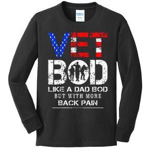 Vet Bod Like Dad Bod But With More Back Pain Veterans Day Kids Long Sleeve Shirt