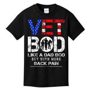 Vet Bod Like Dad Bod But With More Back Pain Veterans Day Kids T-Shirt