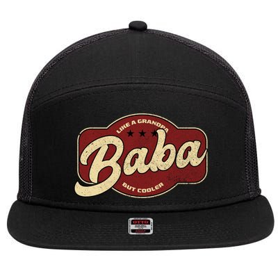 Vintage Baba Like A Grandpa But Cooler Gift Baba Arabic Gift 7 Panel Mesh Trucker Snapback Hat
