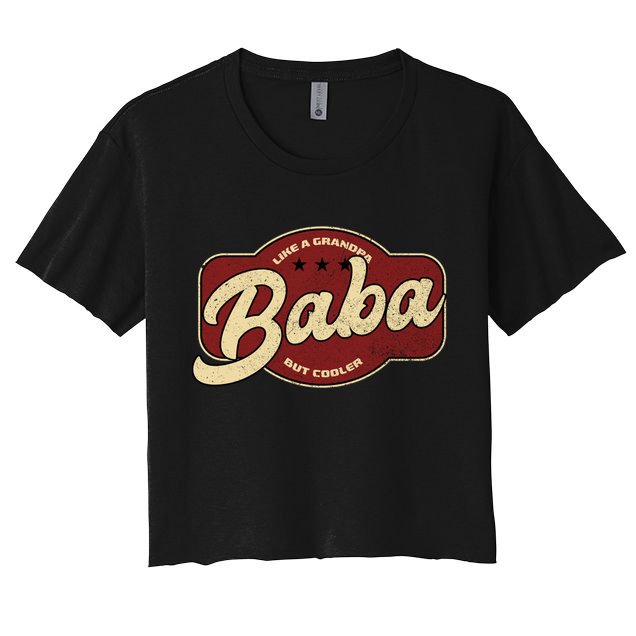 Vintage Baba Like A Grandpa But Cooler Gift Baba Arabic Gift Crop Top