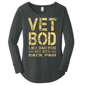 Vet Bod Like Dad Bod But With Back Pain Sarcastic Veterans Women's Perfect Tri Tunic Long Sleeve Shirt