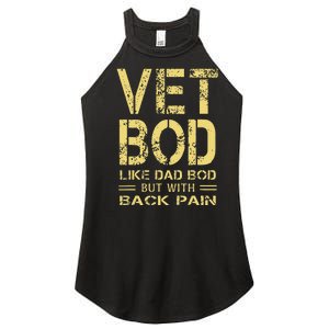 Vet Bod Like Dad Bod But With Back Pain Sarcastic Veterans Women's Perfect Tri Rocker Tank