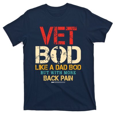 Vet Bod Like Dad Bod But More Back Pain Retro Vintage T-Shirt