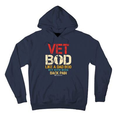 Vet Bod Like Dad Bod But More Back Pain Retro Vintage Tall Hoodie