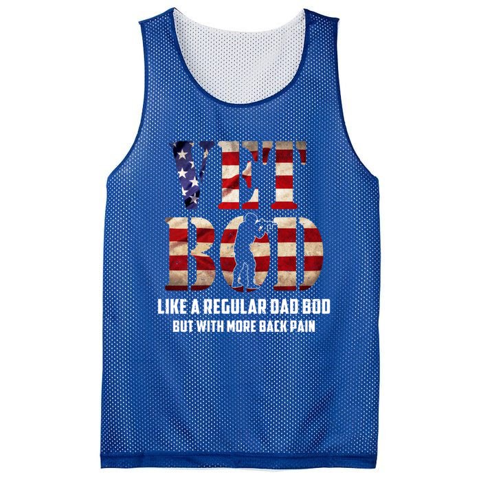 Vet Bod Like A Dad Bod But With More Back Pain American Flag Meaningful Gift Mesh Reversible Basketball Jersey Tank