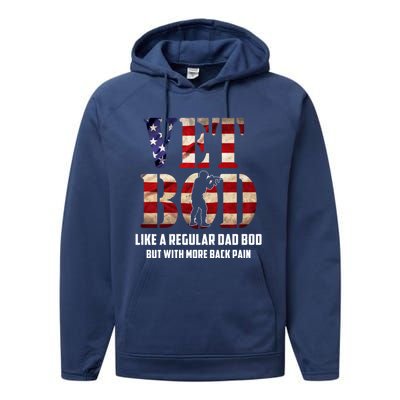 Vet Bod Like A Dad Bod But With More Back Pain American Flag Meaningful Gift Performance Fleece Hoodie