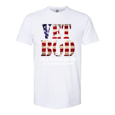 Vet Bod Like A Dad Bod But With More Back Pain American Flag Meaningful Gift Softstyle CVC T-Shirt