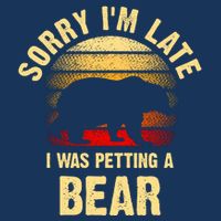 Vintage Bear Lover Sorry IM I Was Petting A Bear Funny Tall T-Shirt