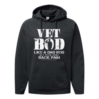 Vet Bod Like A Dad Bod But With More Back Pain Performance Fleece Hoodie