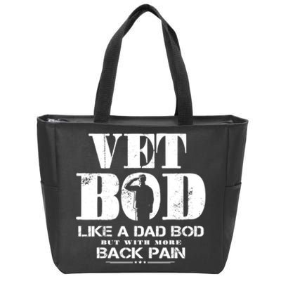 Vet Bod Like A Dad Bod But With More Back Pain Zip Tote Bag