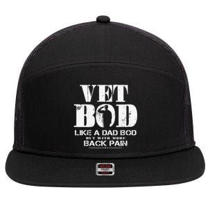 Vet Bod Like A Dad Bod But With More Back Pain 7 Panel Mesh Trucker Snapback Hat