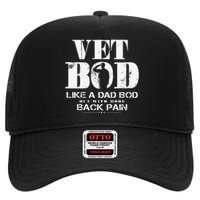 Vet Bod Like A Dad Bod But With More Back Pain High Crown Mesh Back Trucker Hat