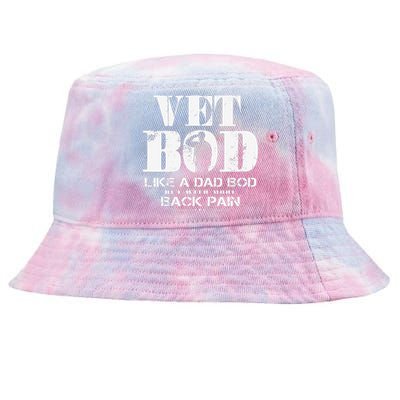 Vet Bod Like A Dad Bod But With More Back Pain Tie-Dyed Bucket Hat