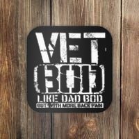 Vet Bod Like A Dad Bod Stencil With More Back Pain Veteran  Coaster