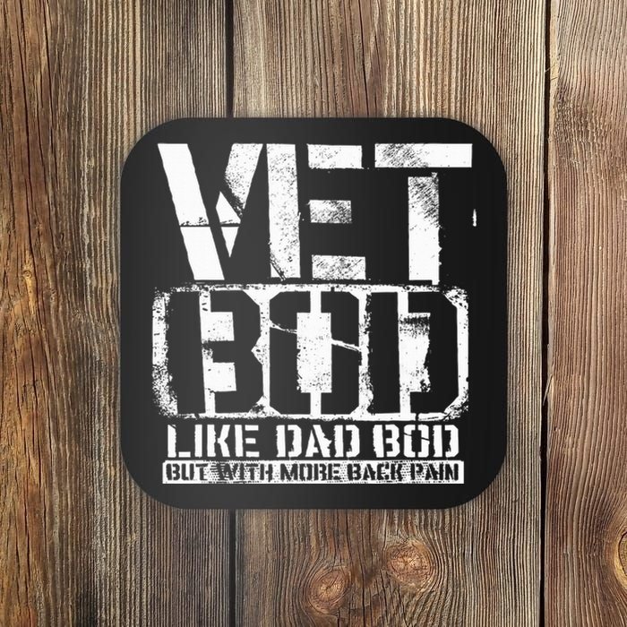 Vet Bod Like A Dad Bod Stencil With More Back Pain Veteran  Coaster