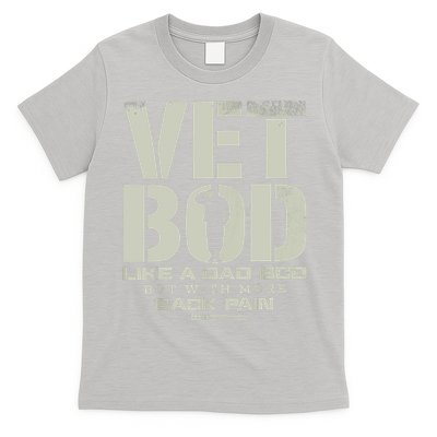 Vet Bod Like Dad Bod But With More Back Pain T-Shirt