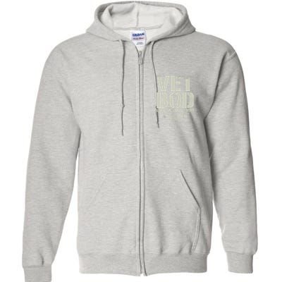 Vet Bod Like Dad Bod But With More Back Pain Full Zip Hoodie