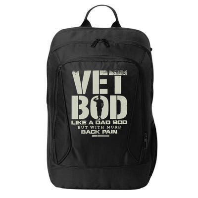 Vet Bod Like Dad Bod But With More Back Pain City Backpack
