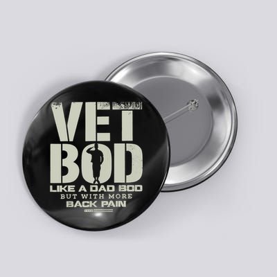 Vet Bod Like Dad Bod But With More Back Pain Button