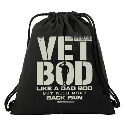 Vet Bod Like Dad Bod But With More Back Pain Drawstring Bag