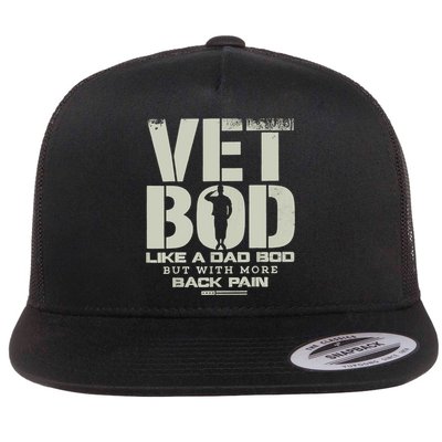 Vet Bod Like Dad Bod But With More Back Pain Flatbill Hat