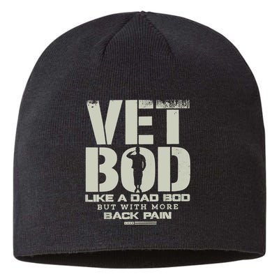 Vet Bod Like Dad Bod But With More Back Pain Sustainable Beanie
