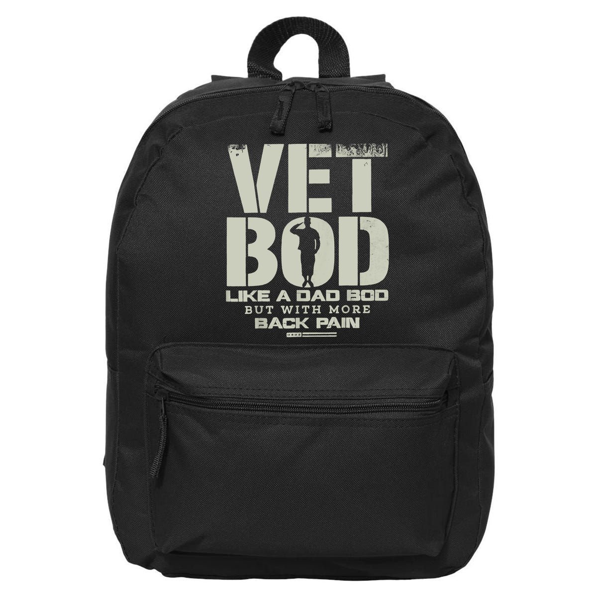 Vet Bod Like Dad Bod But With More Back Pain 16 in Basic Backpack