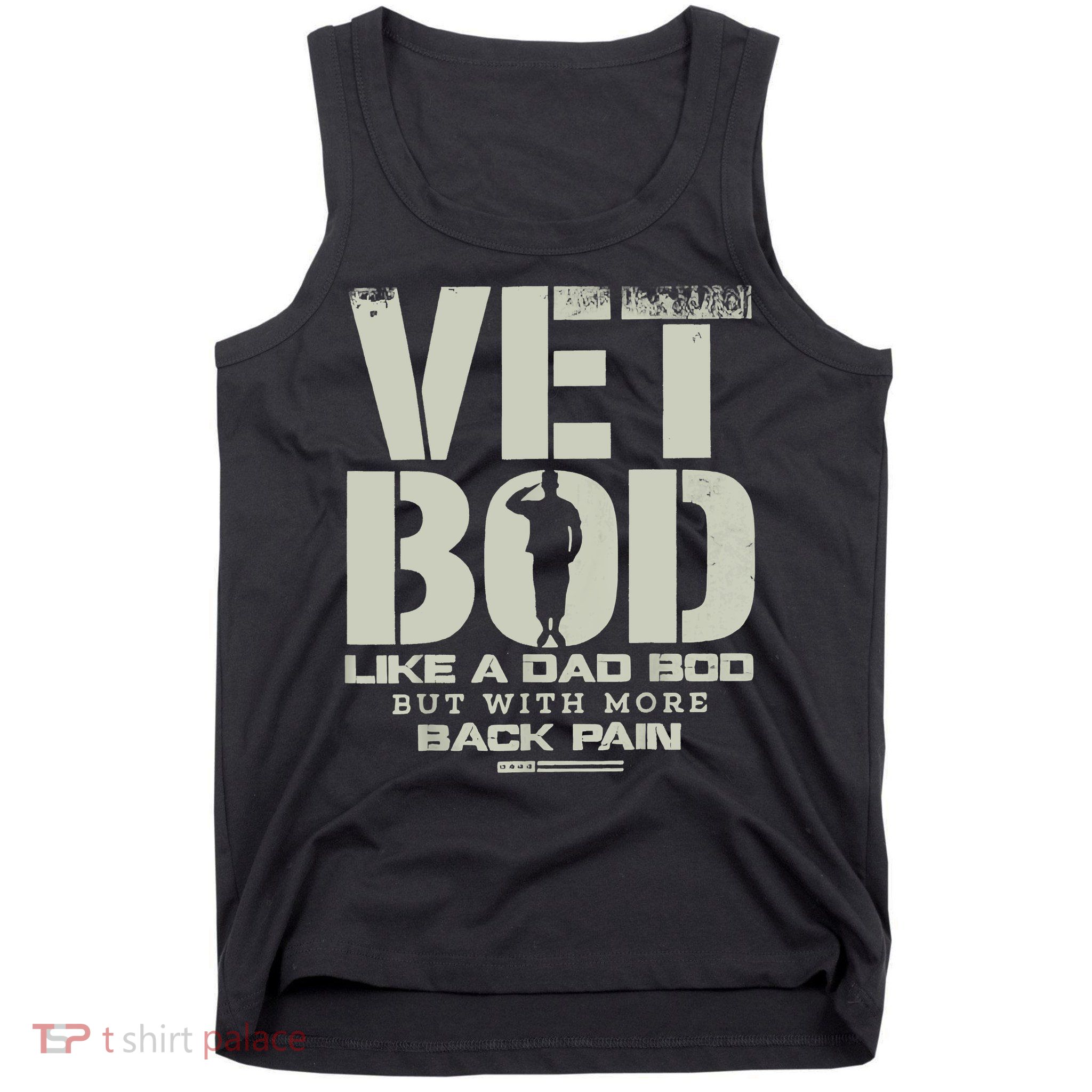Vet Bod Like Dad Bod But With More Back Pain Tank Top