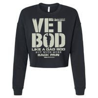 Vet Bod Like Dad Bod But With More Back Pain Cropped Pullover Crew