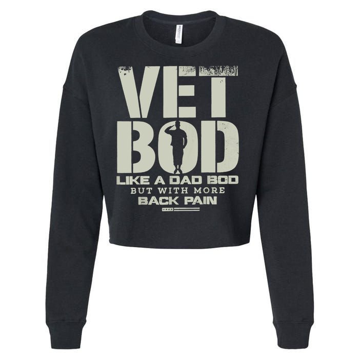 Vet Bod Like Dad Bod But With More Back Pain Cropped Pullover Crew