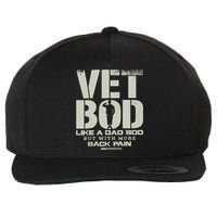 Vet Bod Like Dad Bod But With More Back Pain Wool Snapback Cap