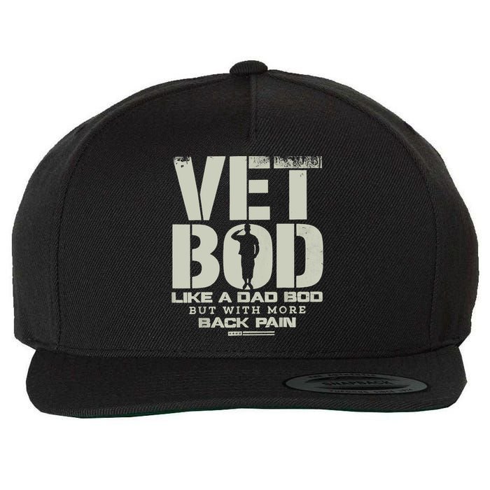 Vet Bod Like Dad Bod But With More Back Pain Wool Snapback Cap