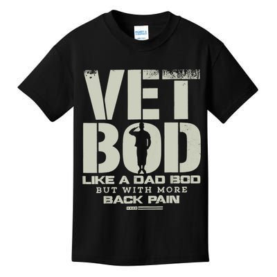 Vet Bod Like Dad Bod But With More Back Pain Kids T-Shirt