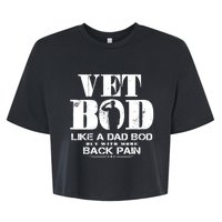 Vet Bod Like A Dad Bod But With More Back Pain Bella+Canvas Jersey Crop Tee