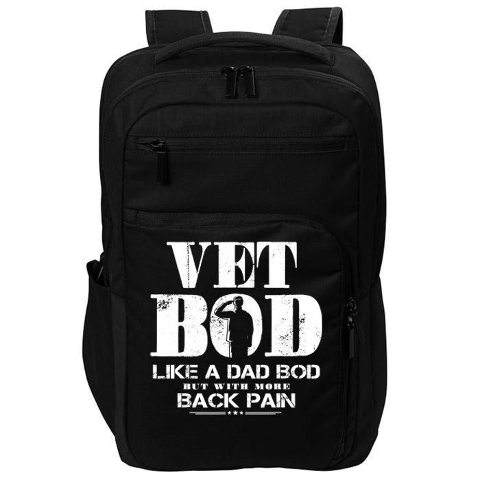 Vet Bod Like A Dad Bod But With More Back Pain Impact Tech Backpack