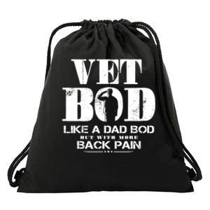 Vet Bod Like A Dad Bod But With More Back Pain Drawstring Bag