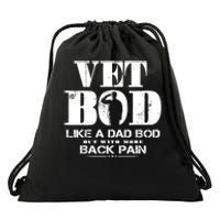 Vet Bod Like A Dad Bod But With More Back Pain Drawstring Bag