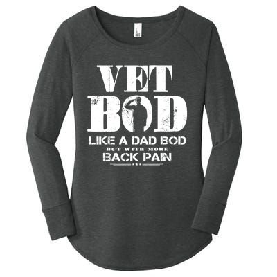 Vet Bod Like A Dad Bod But With More Back Pain Women's Perfect Tri Tunic Long Sleeve Shirt