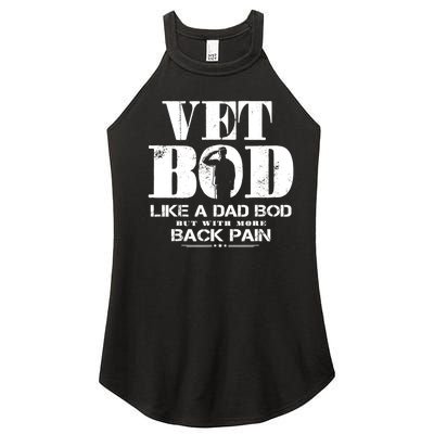 Vet Bod Like A Dad Bod But With More Back Pain Women's Perfect Tri Rocker Tank