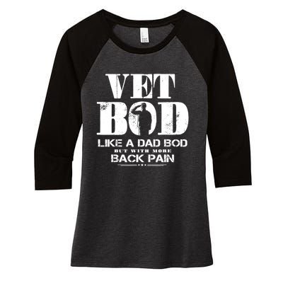 Vet Bod Like A Dad Bod But With More Back Pain Women's Tri-Blend 3/4-Sleeve Raglan Shirt