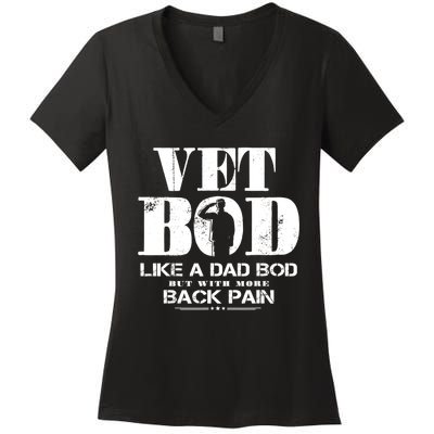 Vet Bod Like A Dad Bod But With More Back Pain Women's V-Neck T-Shirt