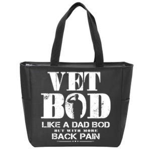 Vet Bod Like A Dad Bod But With More Back Pain Zip Tote Bag