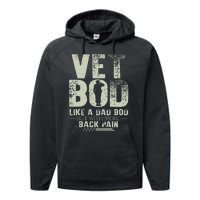 Vet Bod Like Dad Bod But With More Back Pain Fathers Day Performance Fleece Hoodie