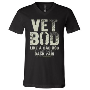 Vet Bod Like Dad Bod But With More Back Pain Fathers Day V-Neck T-Shirt